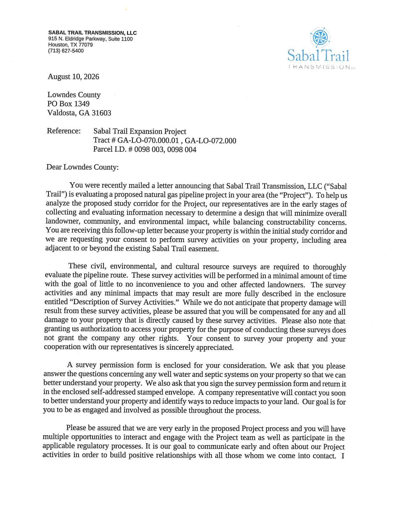 Dear Lowndes County: ...we are requesting your consent to perform survey activities on your property, including area adjacent to or beyond the existing Sabal Trail easement.