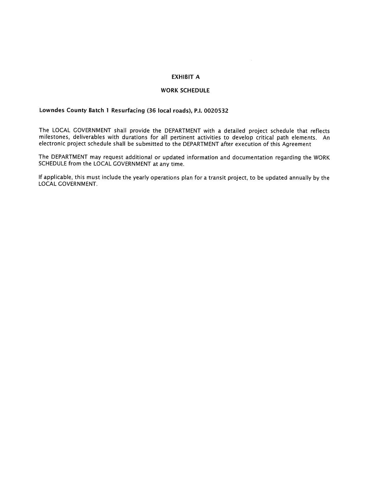 EXHIBIT A WORK SCHEDULE Lowndes County Batch 1 Resurfacing (36 local roads), P.I. 0020532
