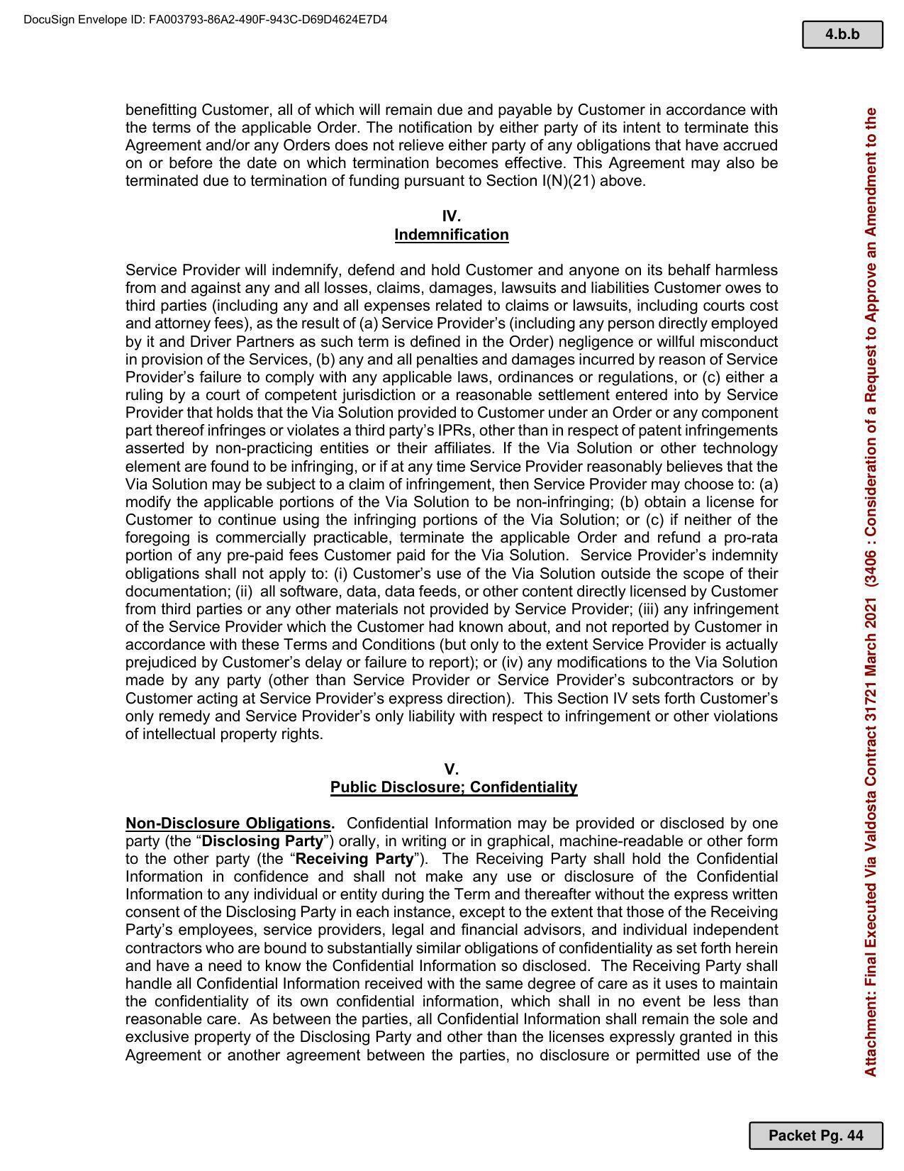 party (the “Disclosing Party”) orally, in writing or in graphical, machine-readable or other form