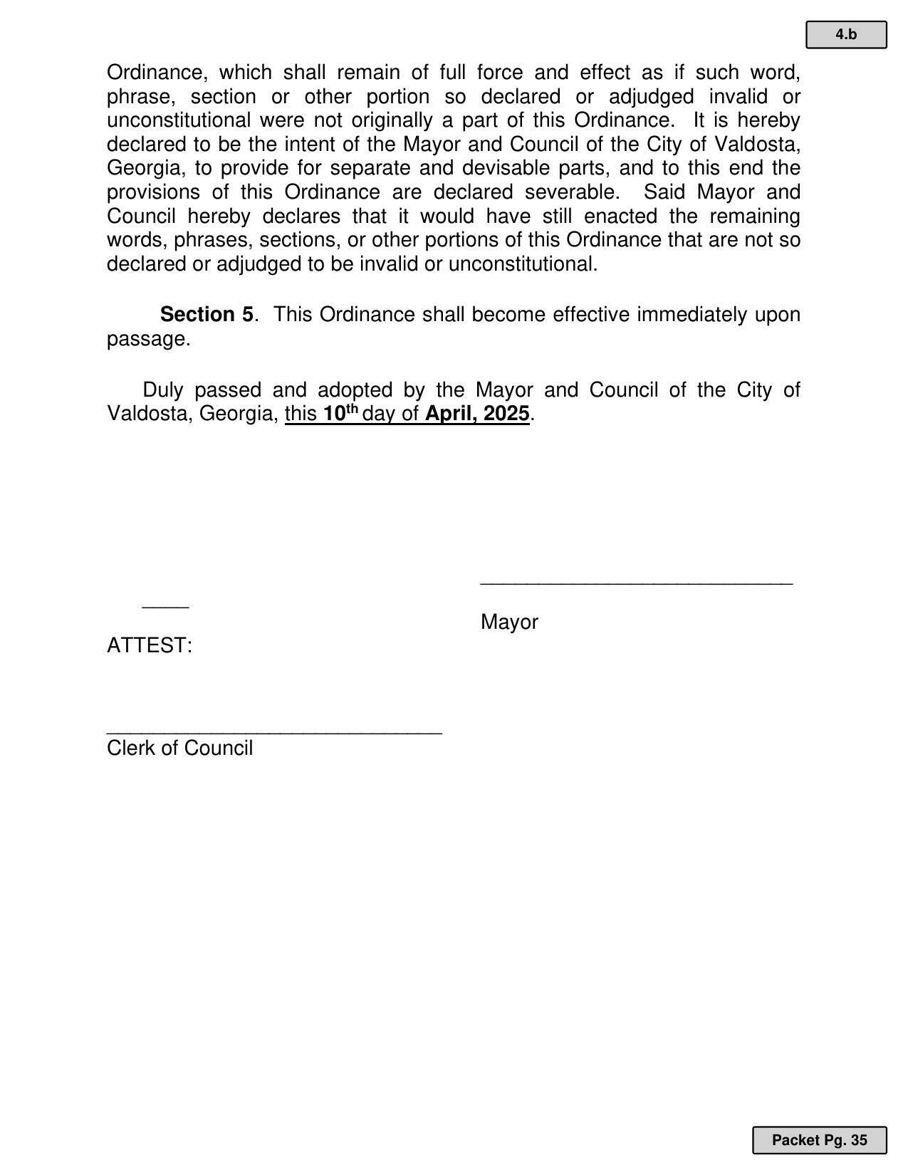 Section 5. This Ordinance shall become effective immediately upon