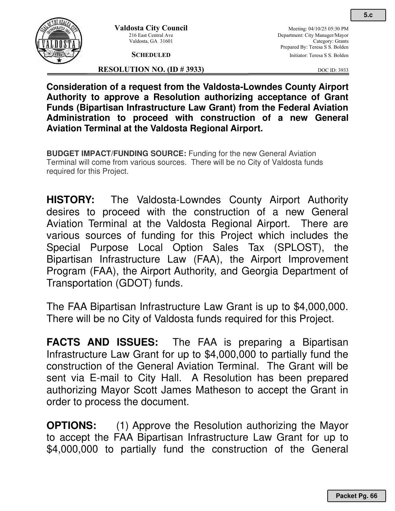 to proceed with the construction of a new General Aviation Terminal at the Valdosta Regional Airport.