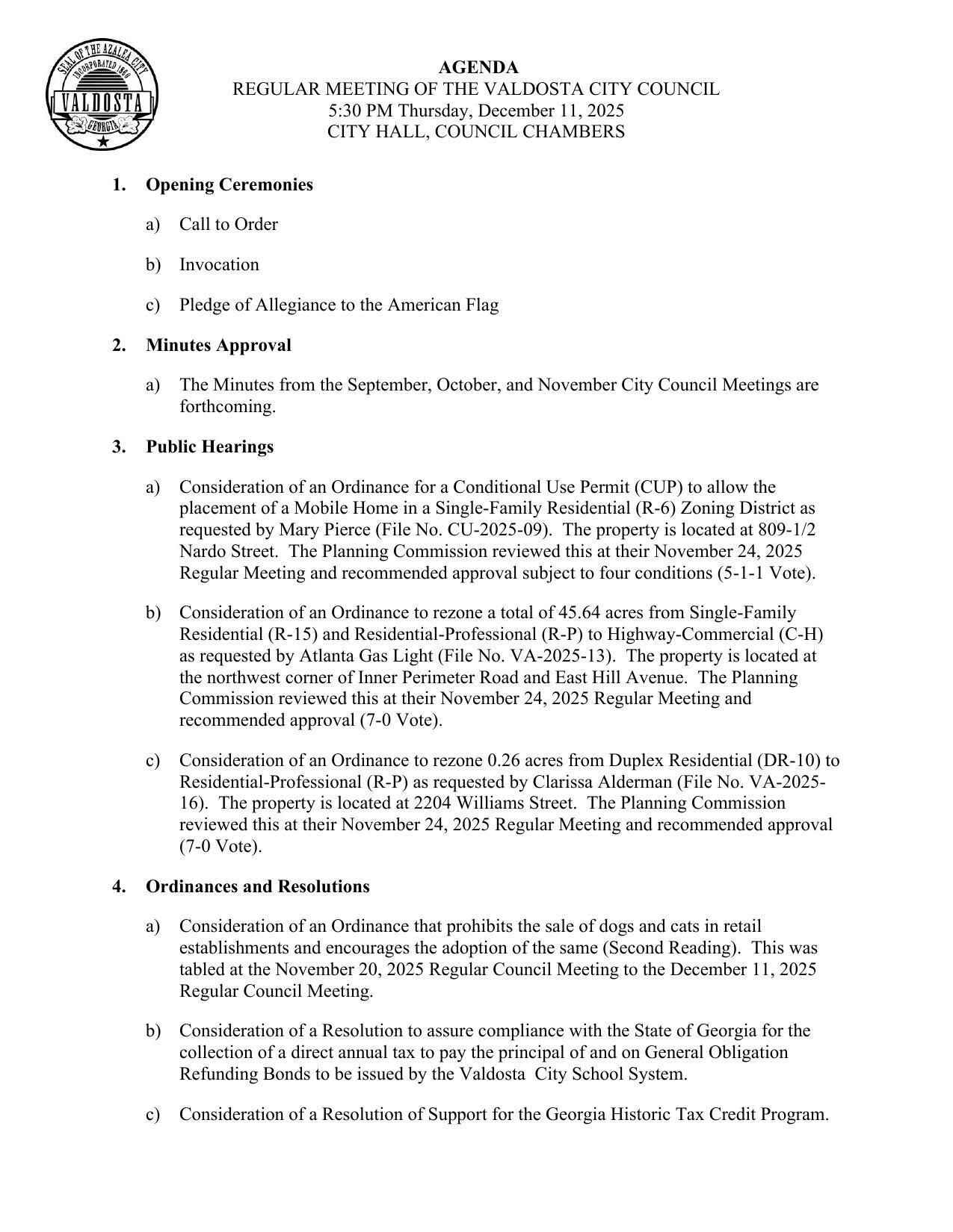 Rezonings, Sale of dogs and cats, Refunding Bonds to be issued by the Valdosta City School System, Georgia Historic Tax Credit Program