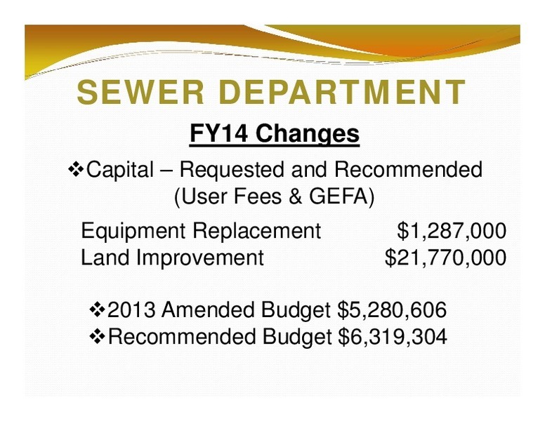 SEWER DEPARTMENT: FY14 Changes