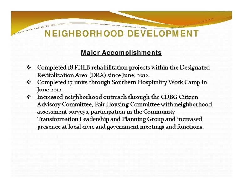 NEIGHBORHOOD DEVELOPMENT: Major Accomplishments