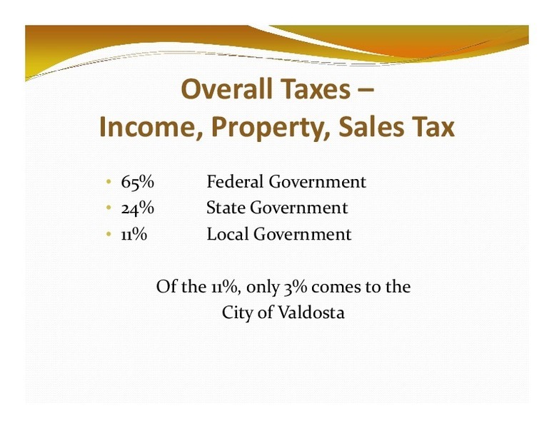 Overall Taxes –: Income, Property, Sales Tax