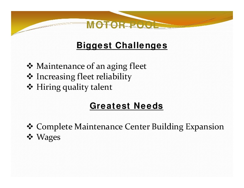 MOTOR POOL: Biggest Challenges; Greatest Needs