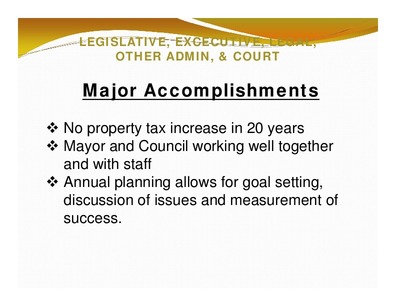 [LEGISLATIVE, EXCECUTIVE, LEGAL,: OTHER ADMIN, & COURT; Major Accomplishments]