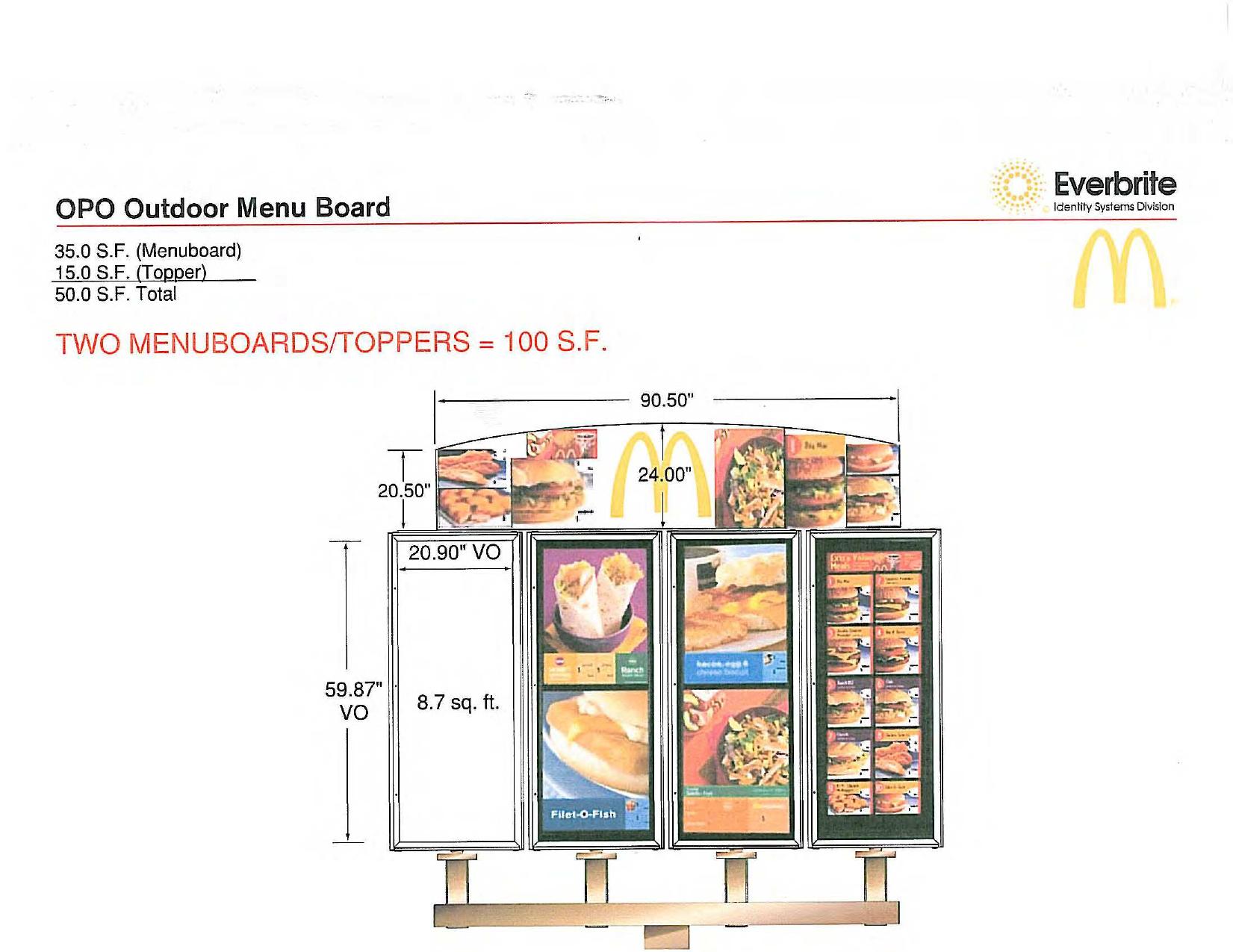 Two menuboards/toppers = 100 S.F.