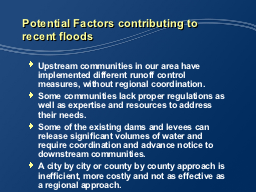 Potential Factors contributing to recent floods