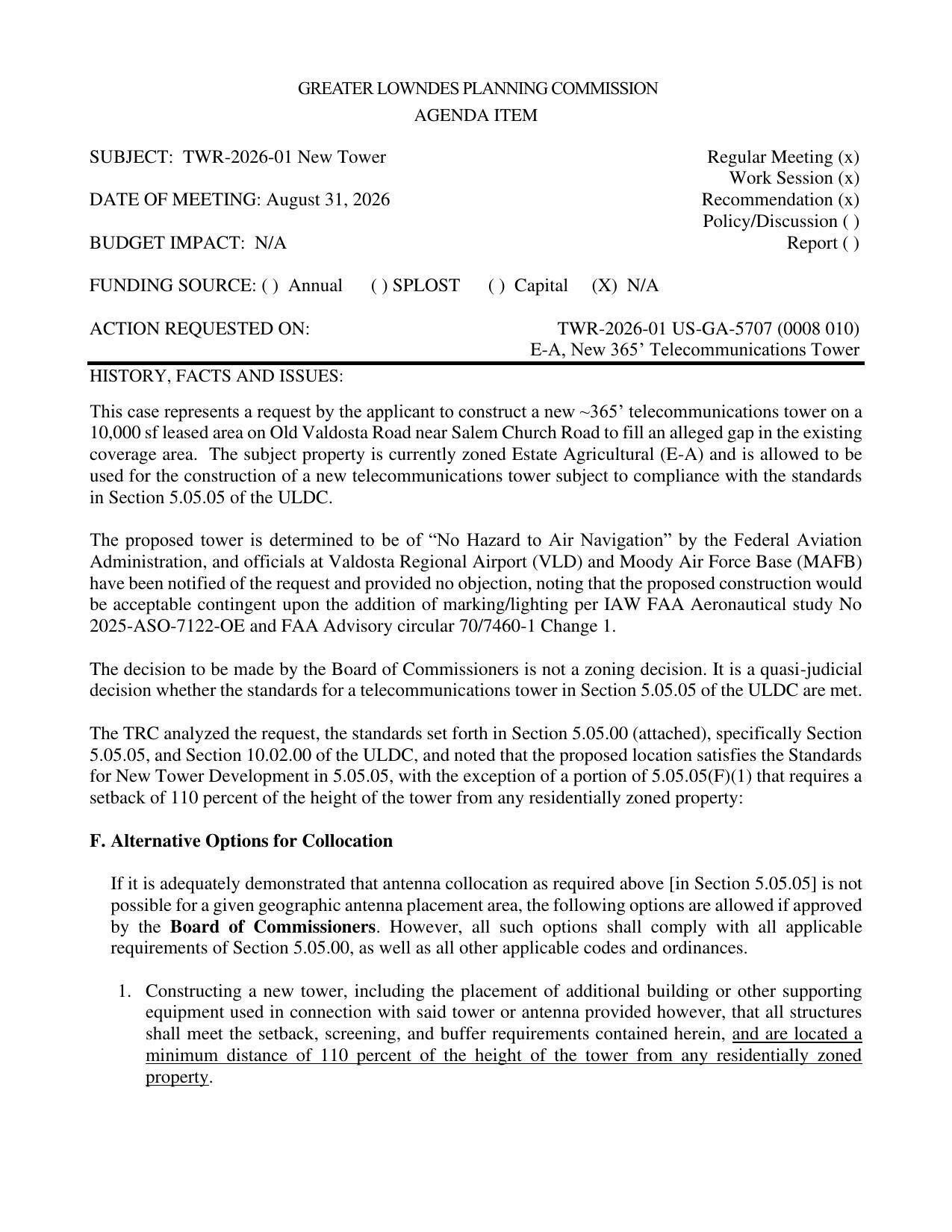 to construct a new ~365-foot telecommunications tower on a 10,000 sf leased area on Old Valdosta Road near Salem Church Road to fill an alleged gap in the existing coverage area.