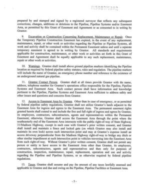 [13. Taxes. Grantee shall assume and pay the amount of any taxes lawfully assessed and applicable to Grantee and due and owing on the Pipeline, Pipeline Facilities or Easement Area.]